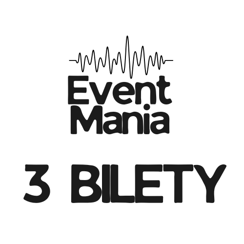 EVENTMANIA - 3 bilety wstępu
